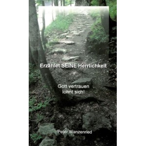 Erzählet SEINE Herrlichkeit